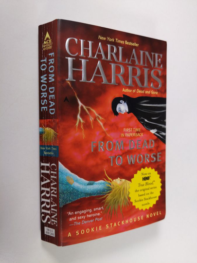Charlaine Harris : From dead to worse - Sookie Stackhouse