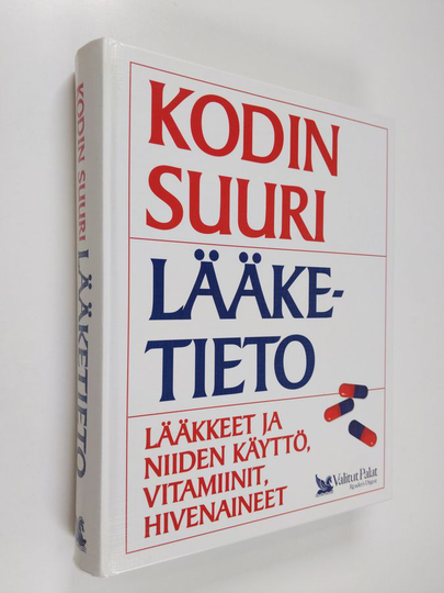 Maija ym. Raitanen (piirrokset) : Kodin suuri lääketieto : lääkkeet ja niiden käyttö, vitamiinit, hivenaineet