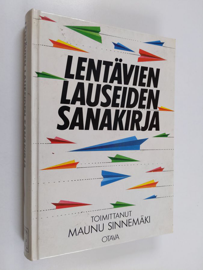 Maunu Sinnemäki : Lentävien lauseiden sanakirja