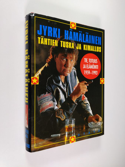Jyrki Hämäläinen : Tähtien tuska ja kimallus : tie, totuus ja elämöinti 1959-1993