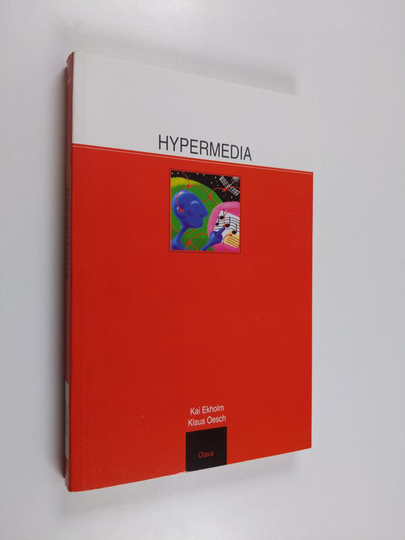 Kai Ekholm : Hypermedia : opas hypertekstin ja hypermedian käyttäjälle