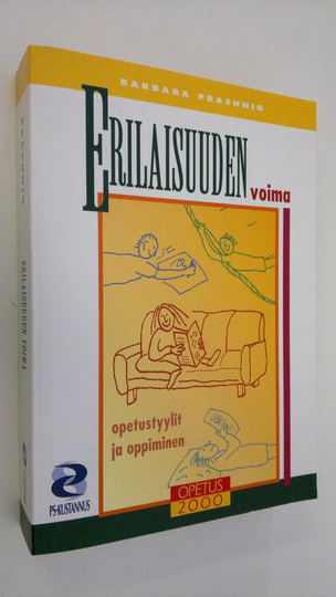 Barbara Prashnig : Erilaisuuden voima : opetustyylit ja oppiminen