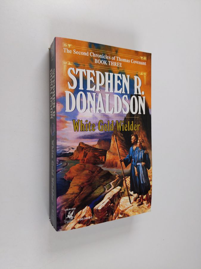 Stephen R. Donaldson : White gold wielder