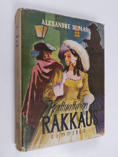 Alexandre Dumas : Herttuattaren rakkaus : historiallinen romaaani