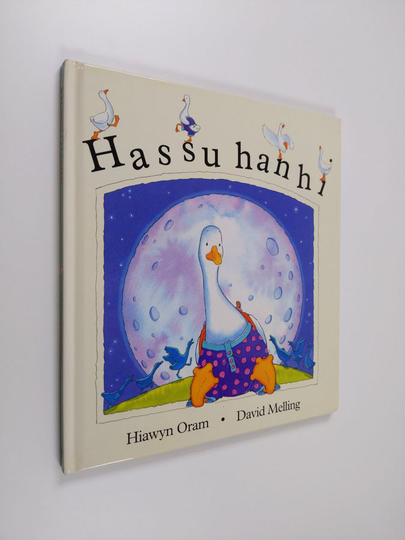 Eila Jaatinen ym. : Hassu hanhi