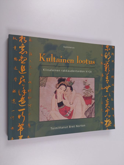 Bret Norton (toim.) : Kultainen lootus : kiinalainen rakkaudentaidon kirja