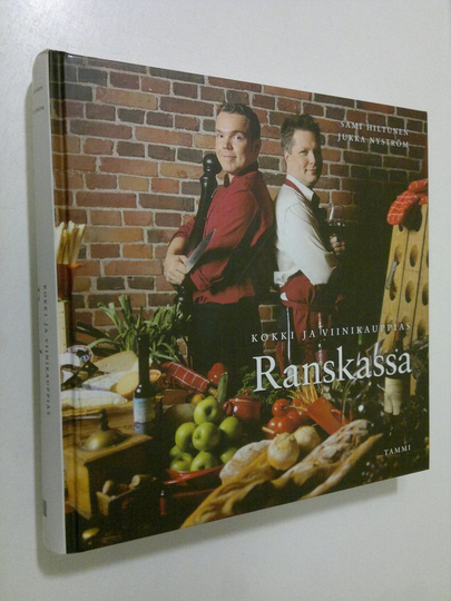 Sami Hiltunen : Kokki ja viinikauppias Ranskassa