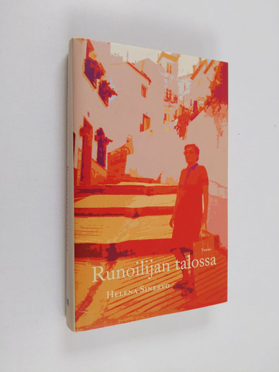 Helena Sinervo : Runoilijan talossa