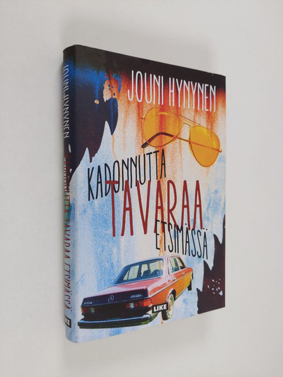 Jouni Hynynen : Kadonnutta tavaraa etsimässä : romaani