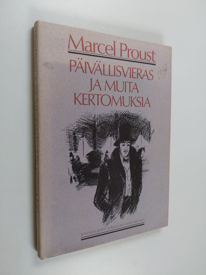 Marcel Proust : Päivällisvieras ja muita kertomuksia