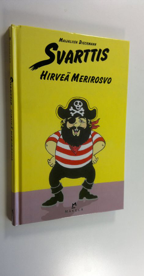Kari Vaijärvi : Svarttis, hirveä merirosvo