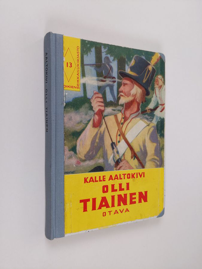 Kalle Aaltokivi : Olli Tiainen, salojen sankari : seikkailuromaani vuosilta 1808-09