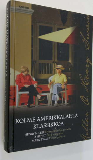 Henry ym. Miller : Kolme amerikkalaista klassikkoa