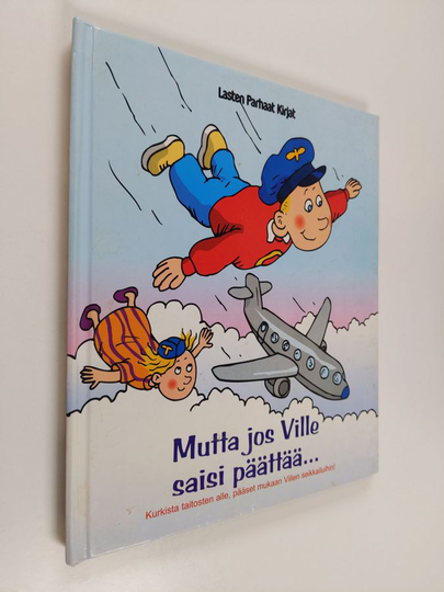Thomas Billgren : Mutta jos Ville saisi päättää