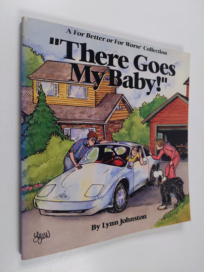 Lynn Johnston : There Goes My Baby! - A For Better Or For Worse Collection