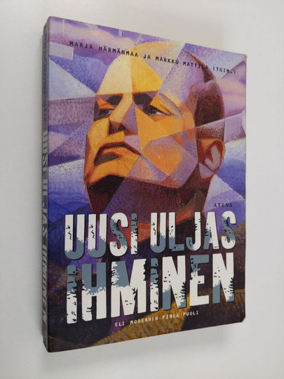 Marja ym. Härmänmaa : Uusi uljas ihminen, eli, Modernin pimeä puoli