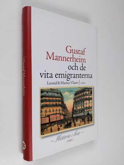 Leonid Vlasov : Gustaf Mannerheim och de vita emigranterna : historia i brev