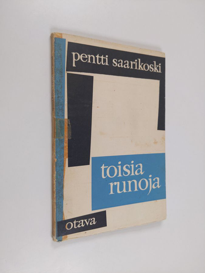 Pentti Saarikoski : Toisia runoja