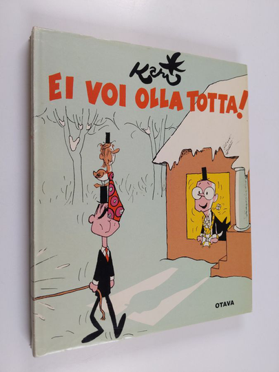 Kari : Ei voi olla totta!