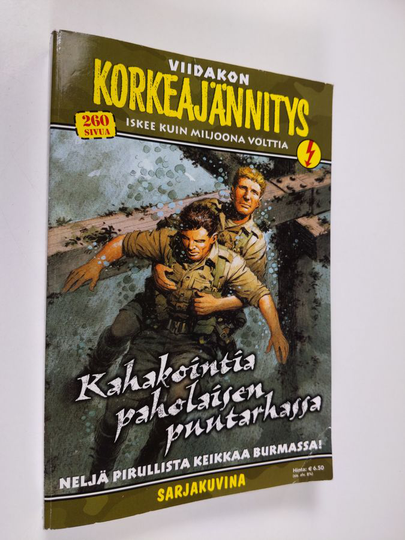 Viidakon korkeajännitys 4/2007 : Kahakointia paholaisen puutarhassa