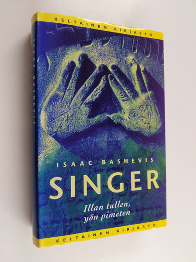 Isaac Bashevis Singer : Illan tullen, yön pimeten - Kaksi maailmaa 2