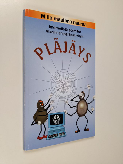 Pläjäys : internetistä poimitut maailman parhaat vitsit, mille maailma nauraa