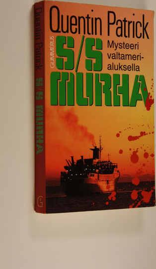 Quentin Patrick : S/S Murha - mysteeri valtamerialuksella