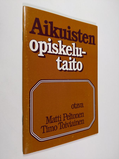 Matti Peltonen ym. : Aikuisten opiskelutaito
