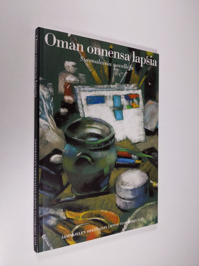 Anne ym. Helttunen (toim.) : Oman onnensa lapsia : suomalaisia novelleja