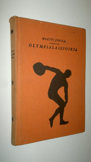 Martti Jukola : Olympialaispoikia : suur-urheilijaimme kehitystarinoita