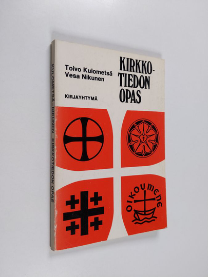Toivo Kulometsä : Kirkkotiedon opas lukioluokkia varten