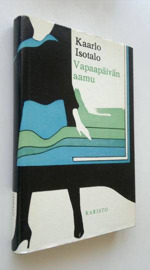 Kaarlo Isotalo : Vapaapäivän aamu