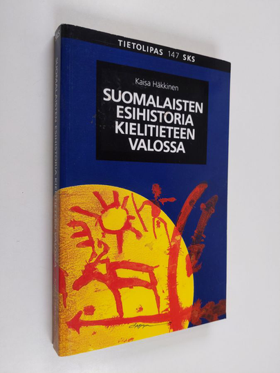 Kaisa Häkkinen : Suomalaisten esihistoria kielitieteen valossa