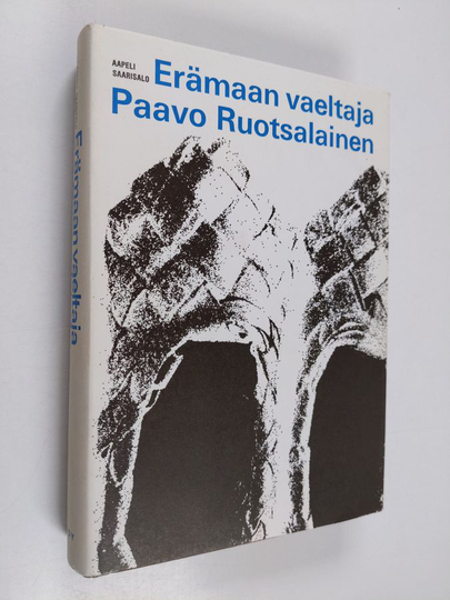 Aapeli Saarisalo : Erämaan vaeltaja : Paavo Ruotsalainen