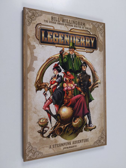 Bill Willingham : Legenderry : a steampunk adventure - Steampunk adventure