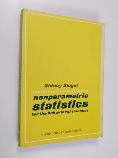 Sidney Siegel : Nonparametric Statistics for the Behavioral Sciences