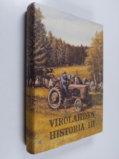 Martti Favorin : Virolahden historia 3 - Suomen itsenäisyyden vuosikymmenet vuoteen 1999