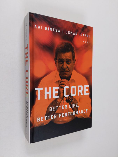 Oskari Saari : The core : better life, better performance