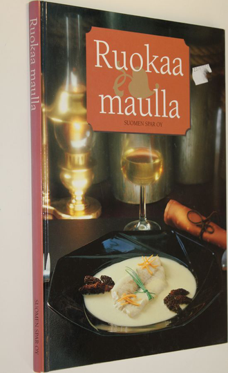 Anneli Pulsa (toim.työ) : Ruokaa maulla