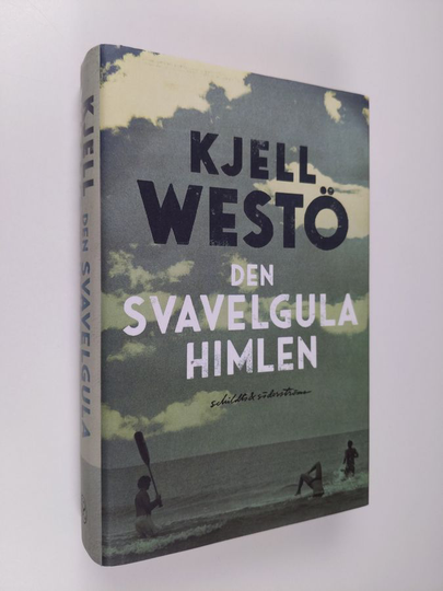 Kjell Westö : Den svavelgula himlen