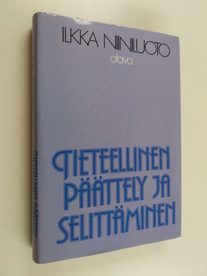 Ilkka Niiniluoto : Tieteellinen päättely ja selittäminen