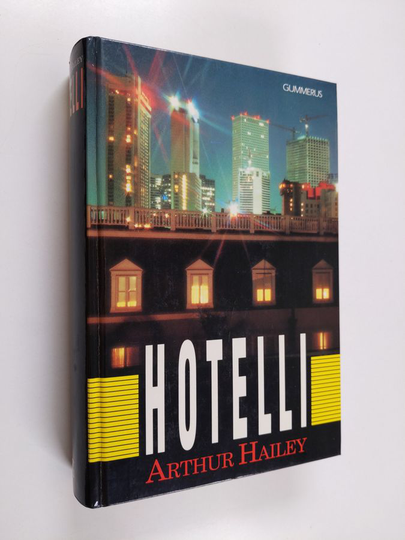 Arthur Hailey : Hotelli