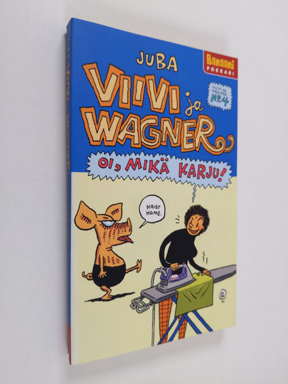 Juba : Oi, mikä karju! Viivi ja Wagner