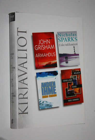 Kirjavaliot : Grisham, John : Armahdus ; Sparks, Nicholas : Usko rakkauteen ; Parrado, Nando : Andien ihme ; Connors, Rose : Melkein täydellinen ...