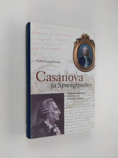 Eero Saarenheimo : Casanova ja Sprengtporten : kirjastonhoitajan ja kenraalin yhteiset vuodet