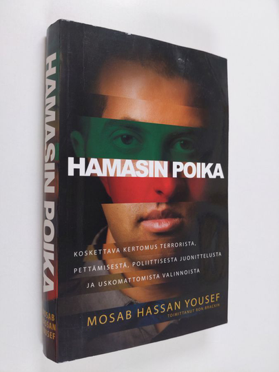 Mosab Hassan Yousef : Hamasin poika : vaikuttava kertomus terrorista, petoksesta, poliittisesta juonittelusta ja mahdottomilta tuntuvista valinnoista