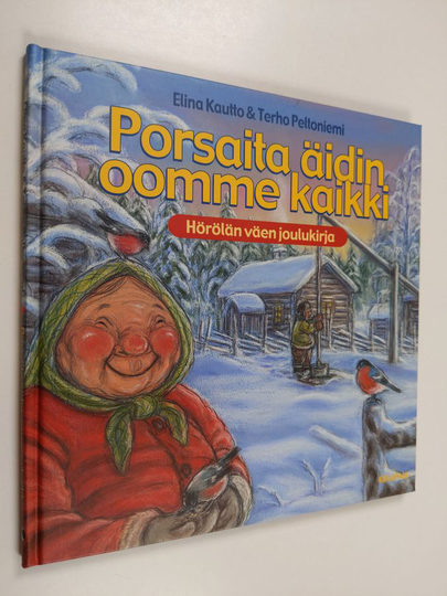 Elina Kautto : Porsaita äidin oomme kaikki : Hörölän väen joulukirja - Hörölän väen joulukirja