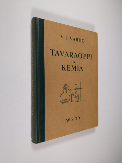 V. J. Varho : Tavaraoppi ja kemia : kauppaoppilaitoksia varten