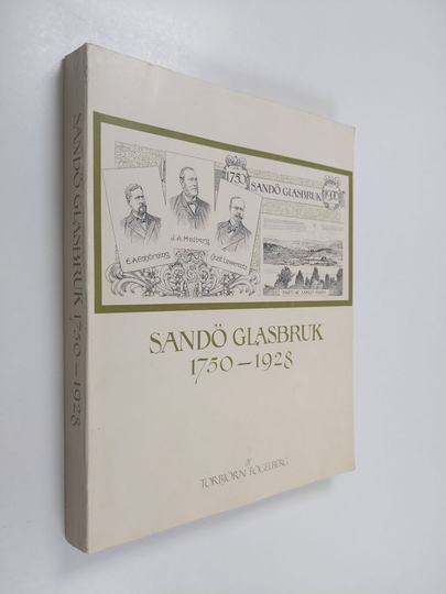 Torbjörn Fogelberg : Sandö glasbruk 1750-1928 : ett bidrag till Ådalens industriella historia