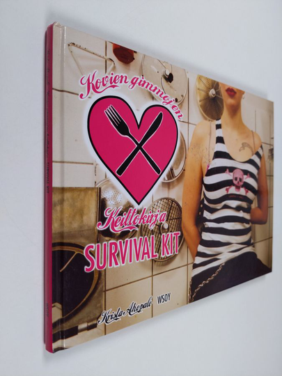 Krista Ahopalo : Survival kit : kovien gimmojen keittokirja